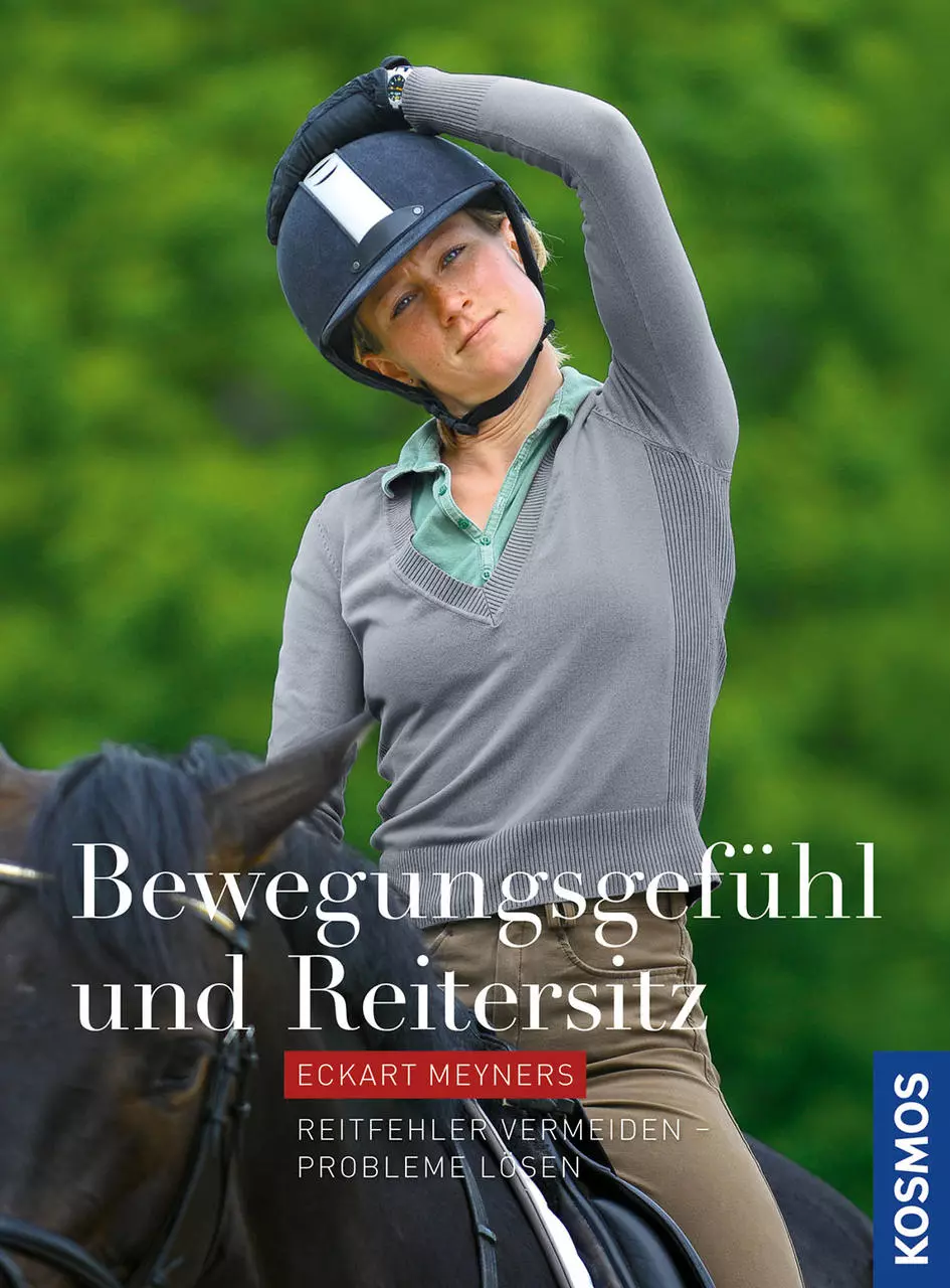Kosmos Bewegungsgefühl und Reitersitz Kosmos Bewegungsgefühl und Reitersitz