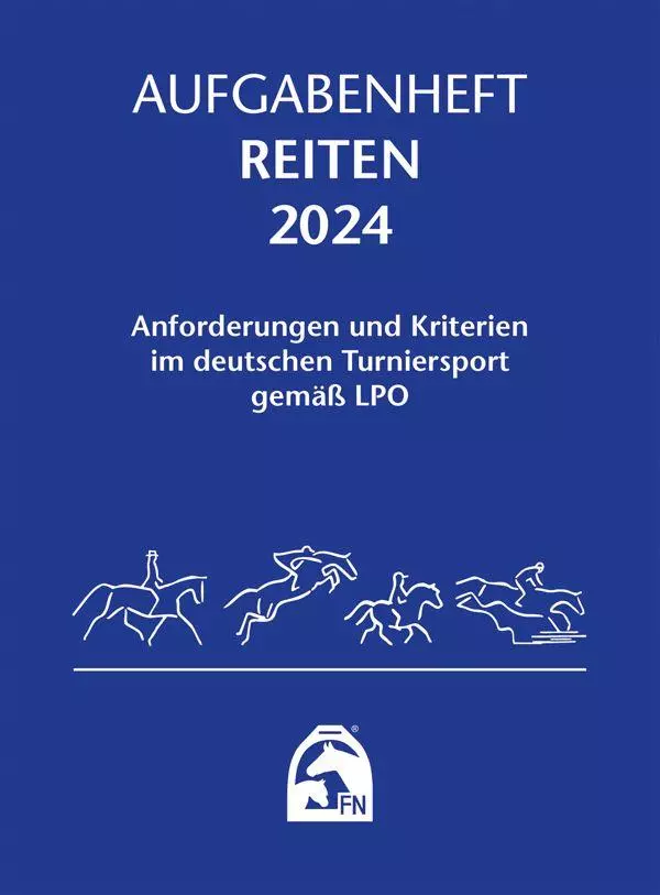FNverlag Aufgabenheft Reiten 2024 nat. Aufgaben FNverlag Aufgabenheft Reiten 2024 nat. Aufgaben
