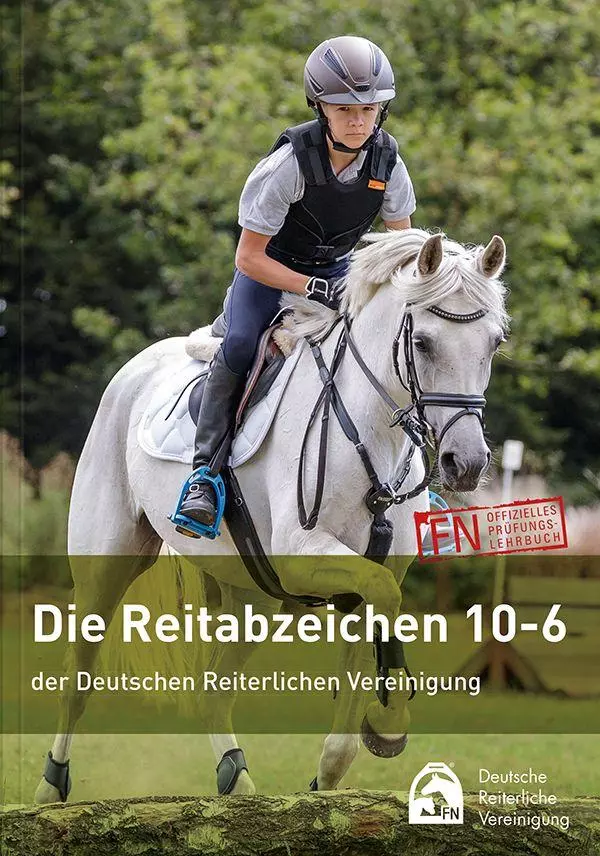 FNverlag Die Reitabzeichen 10-6 FNverlag Die Reitabzeichen 10-6