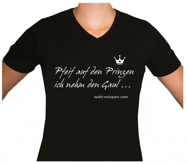 T-Shirt &#039;Pfeif auf den Prinzen...&#039; V
